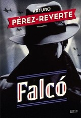 Arturo Perez-Reverte „Falco”, przekład Marzena Chrobak, Znak 2018, 315 str.