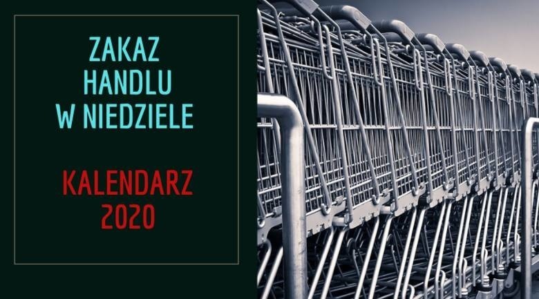 Niedziele handlowe 2020. Kalendarz