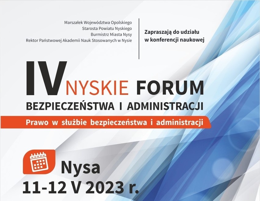 IV Nyskie Forum Bezpieczeństwa i Administracji organizowane przez PANS w Nysie pn.: „Prawo w służbie bezpieczeństwa i administracji”