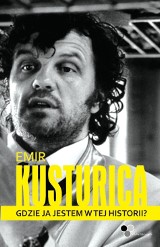 Emir Kusturica niebanalnie o historii