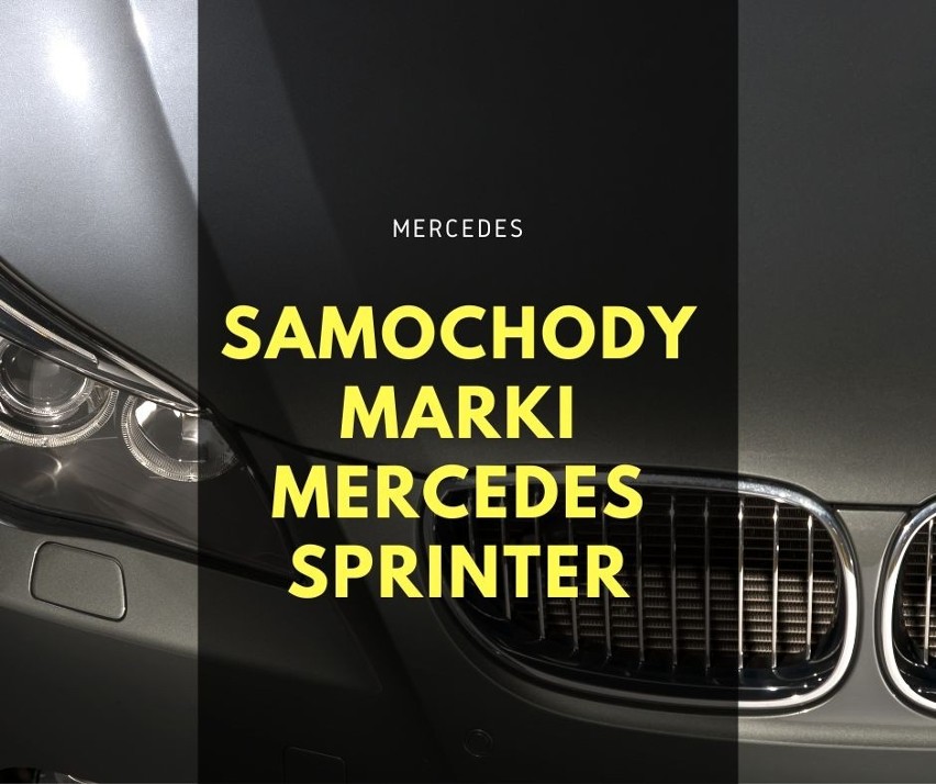 Samochody marki Mercedes Sprinter...