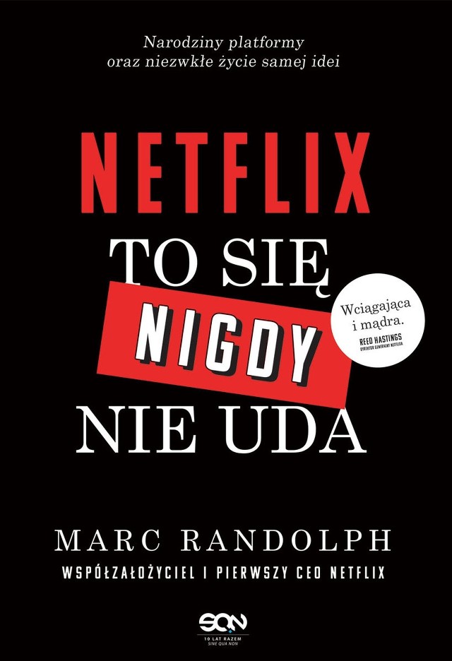 Marc Randolph – Netflix. To się nigdy nie uda