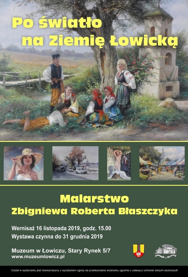 Muzeum w Łowiczu zaprasza do udziału w wernisażu wystawy pt. „Po światło na Ziemię Łowicką” Malarstwo Zbigniewa Roberta Błaszczyka