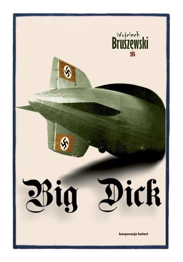 "Big dick"Okładka książki Wojciecha Bruszewskiego.