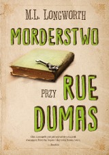 Morderstwo przy rue Dumas  - kryminał idealny na wakacje