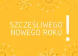 Życzenia noworoczne 1.01.2024 kartki SMS i FB. Krótkie życzenia na Nowy Rok 2024. Złóż szczere życzenia na Nowy Rok! 1.01.2024