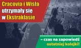 Cracovia i Wisła utrzymały się w Ekstraklasie – czas na zapowiedź ostatniej kolejki!
