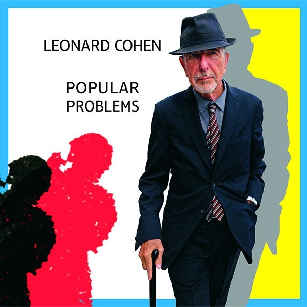 We wtorek pojawi się trzynasty album Leonarda Cohena "Popular Problems"