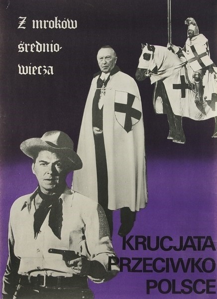 Plakat z 1982 roku był wymierzony w pierwszym rzędzie w prezydenta USA Ronalda Reagana. Ale odwoływał się wyraźnie do antyniemieckich stereotypów - wizji krzyżaków utrwalonej przez film Aleksandra Forda oraz postrzegania Konrada Adenauera jako polakożercy i rewizjonisty.