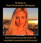 MEMY O BLONDYNKACH. Zobaczcie te najśmieszniejsze znalezione w sieci na Dzień Pozdrawiania Blondynek