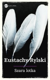 Eustachy Rylski - Szara lotka