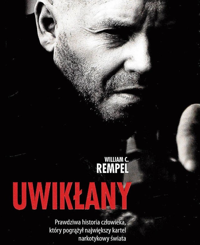 William C. Rempel „Uwikłany”. Znak, Kraków 2015