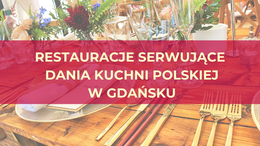 Jesteś prawdziwym smakoszem polskiej kuchni? Lubisz od czasu...