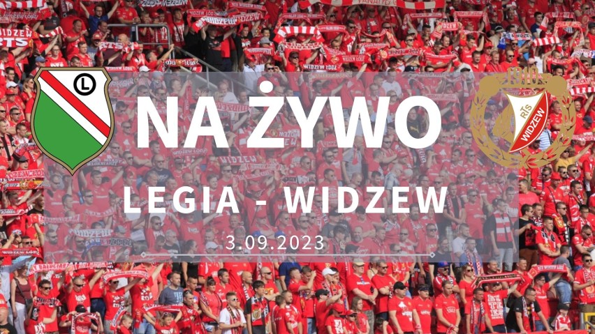 Legia Warszawa - Widzew Łódź 3:1. Czwarta porażka piłkarzy z al. Piłsudskiego w tym sezonie. Goście nie wykorzystali swoich szans
