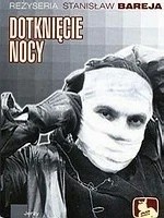 "Dotknięcie nocy" to polski czarno-biały film kryminalny z...