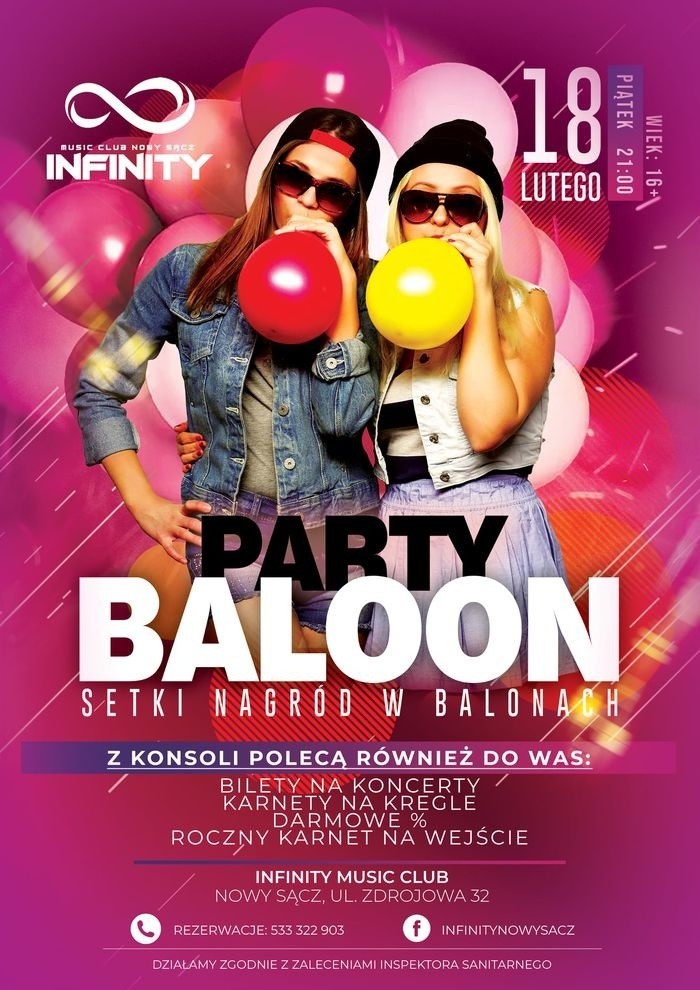 NOWY SĄCZ
Piątek - 18 lutego
Klub Infinity - Party Baloon