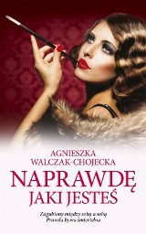 Książka "Naprawdę jaki jesteś" dzieje się w przedwojennej Warszawie. I podejmuje ważny temat RECENZJA