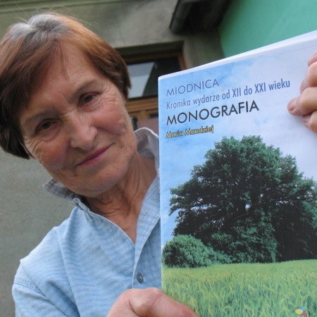 - Miodnica zasługuje na książkę o swojej historii - mówi jej autorka Maria Mandziej.