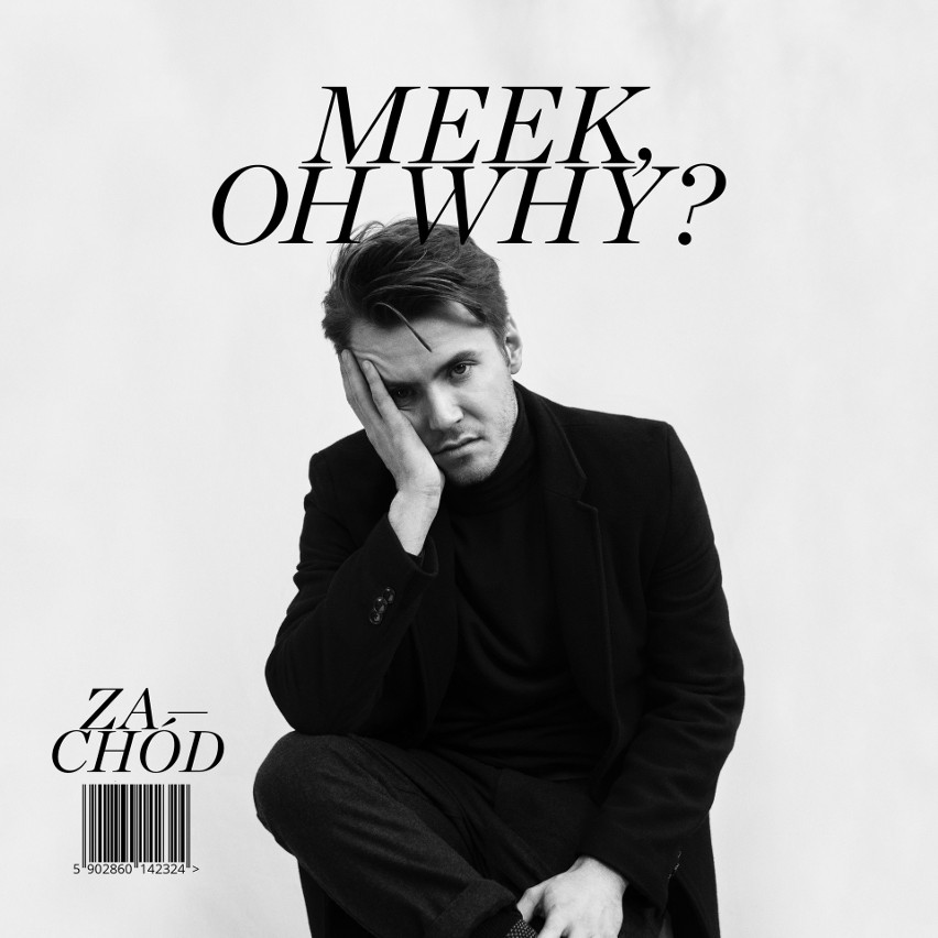 Meek, Oh Why - Zachod - Digital Cover - Final
