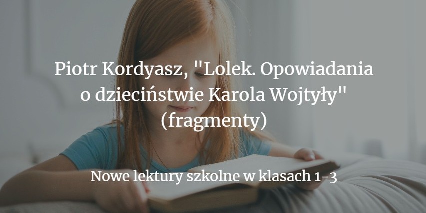 Sprawdź nowe lektury szkolne w podstawówkach --->>>