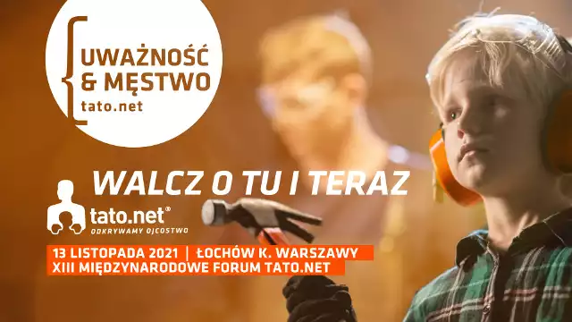XIII Międzynarodowe Forum Tato.Net odbędzie się 13 listopada w Folwarku Łochów pod Warszawą. Całe wydarzenie będzie też dostępne w formie online.