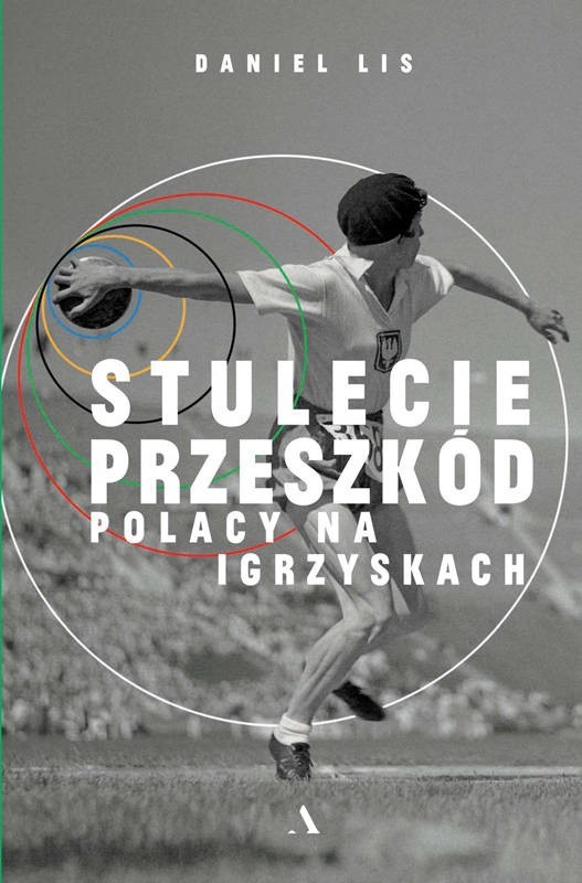 Stulecie przeszkód pokonanych przez polskich olimpijczyków [SPORTOWA PÓŁKA]