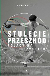Stulecie przeszkód pokonanych przez polskich olimpijczyków [SPORTOWA PÓŁKA]