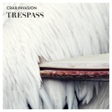 Crab Invasion - Trespass: Muzyczna erudycja i chwytliwe piosenki [RECENZJA PŁYTY]
