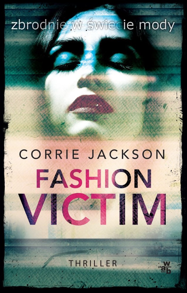 Corrie Jackson, „Fashion victim”