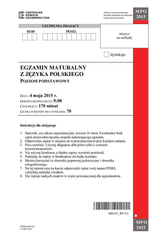 Pytania z matury z języka polskiego, która odbyła się 4 maja 2015WAŻNE: TO NIE SĄ ARKUSZE Z PRÓBNEJ MATURY Z OPERONEM 2015/2016