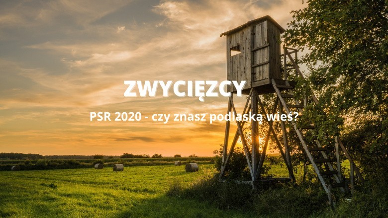 PSR 2020 KONKURS FOTOGRAFICZNY. Oto najpiękniejsze zdjęcia podlaskiej wsi!