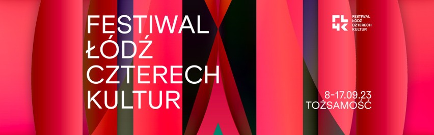 Festiwal Łódź Czterech Kultur 2023 - poszukiwanie tożsamości poprzez wielokulturowość. Co w tegorocznym programie?