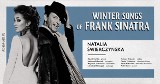 Zimowy koncert piosenek Franka Sinatry. Winter Songs of Frank Sinatra w Filharmonii Bałtyckiej 