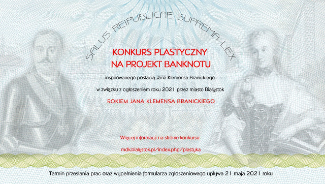 Banknoty inspirowane postacią Jana Klemensa Branickiego należy wysyłać do 21 maja.