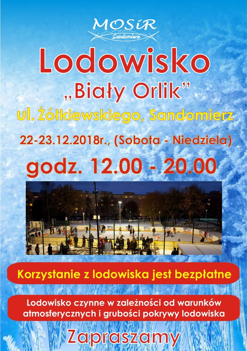 Otwarcie  lodowiska "Biały Orlik" przy ulicy Żółkiewskiego w Sandomierzu. W najbliższy weekend jeździmy za darmo