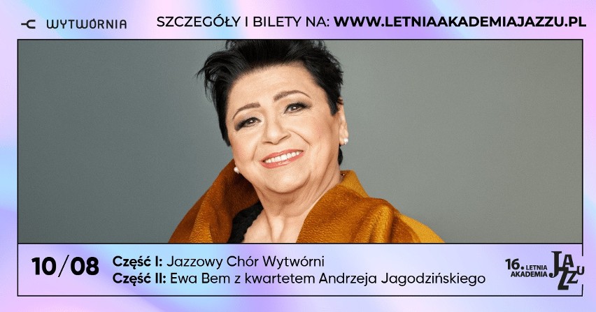 10.08 - Jazzowy Chór Wytwórni/Ewa Bem i kwartet Andrzeja...