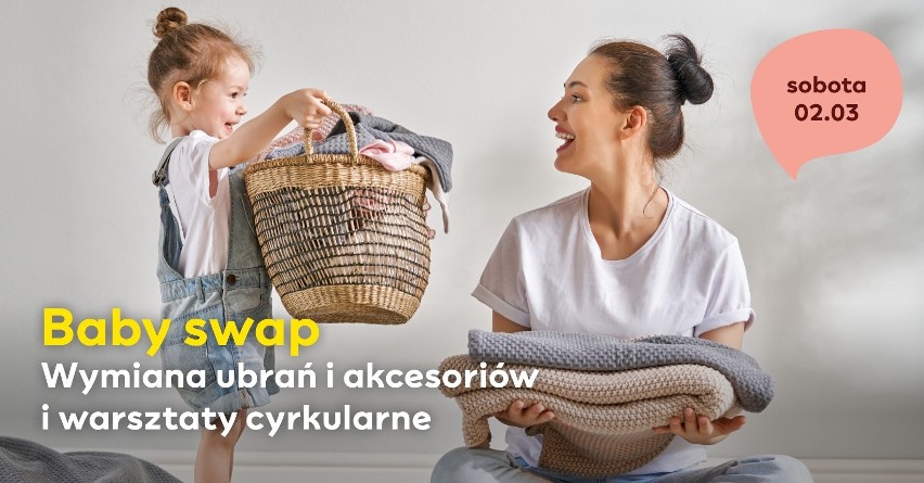 Baby swap, czyli wymianka ubrań dziecięcych w Porcie Łódź - już w sobotę 2 marca 