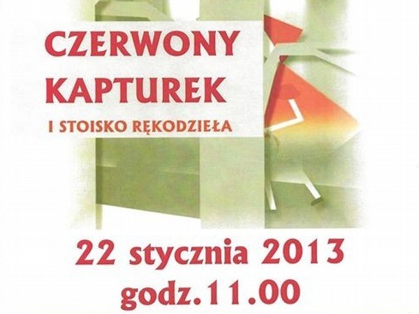 We wtorek w sali kina w Pszczewie wystawiony zostanie spektakl "Czerwony Kapturek&#8221;.