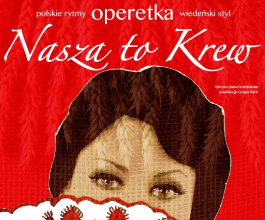 Operetka "Nasza to krew" zawita do Połańca