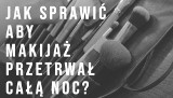  Jak sprawić aby makijaż przetrwał całą noc? (WIDEO)