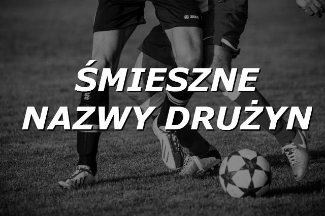 W Polsce nie brakuje bowiem klubów o fantazyjnych i zabawnych nazwach. Jedne to wynik nazwy sponsora, inne są efektem nazwy miejscowości lub fantazji założycieli. Wybraliśmy dla Was te najzabawniejsze. Zobaczcie nasze TOP 20-->