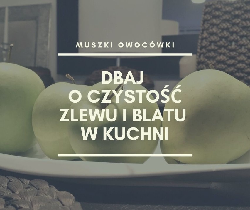 Dbaj o czystość zlewu i blatu w kuchni.