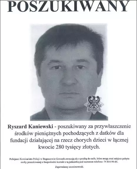 Policja poszukuje Ryszarda Kaniewskiego za przywłaszczenie 280 tys. zł z kasy fundacji pomagającej chorym dzieciom