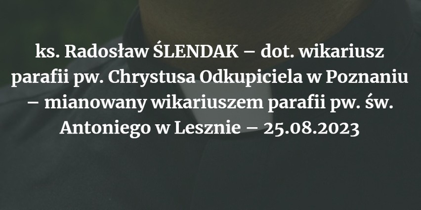 ks. Radosław ŚLENDAK – dot. wikariusz parafii pw. Chrystusa...