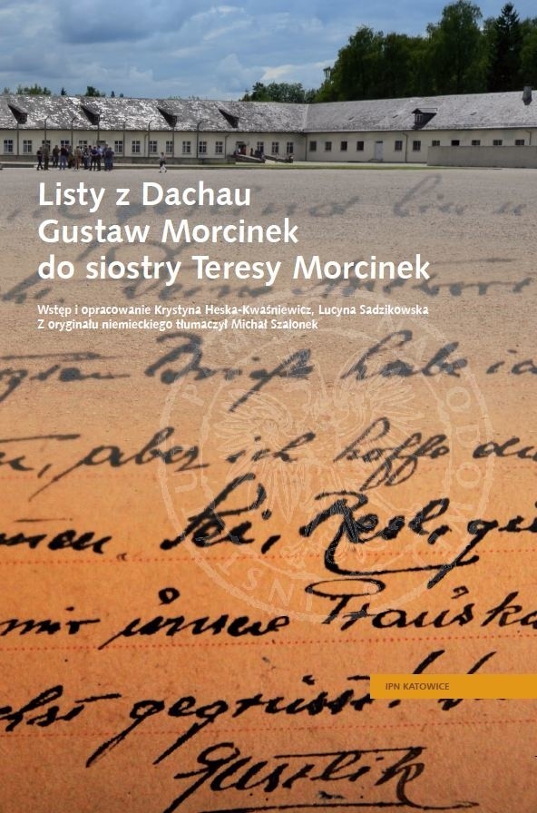 „Listy z Dachau. Gustaw Morcinek do siostry Teresy Morcinek”