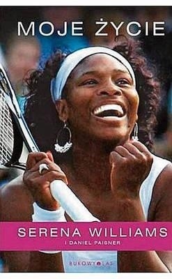 "Moje życie". Autorzy: Serena Williams i Daniel Paisner. Wydawnictwo: Bukowy Las. Liczba stron: 280. Cena: 49,90 zł.