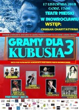 "Gramy dla Kubusia 3". Wielki koncert charytatywny w Inowrocławiu