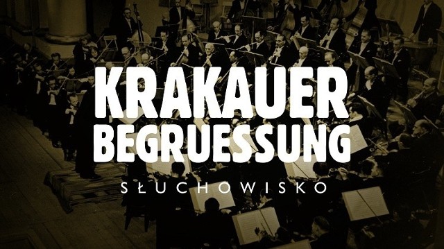 W nagraniu słuchowiska &bdquo;Krakauer Begruessung&quot; udział wzięli artyści Ch&oacute;ru Filharmonii Krakowskiej, zaś w charakterze narratora wystąpił Jerzy Trela