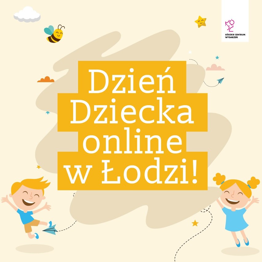 Kulturalny Dzień Dziecka w Łodzi z wydarzeniami online