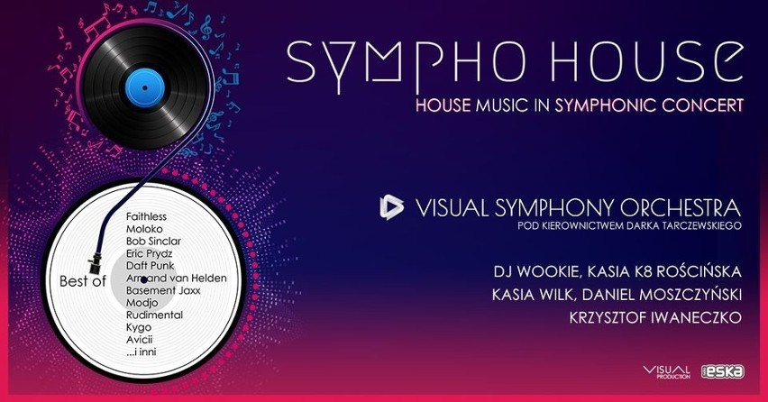 SYMPHO HOUSE - House Music in Symphonic Concert w Katowicach...